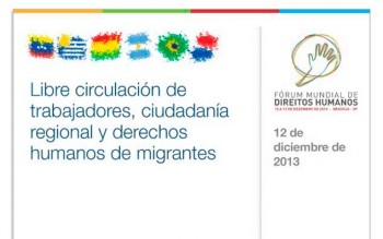 Panel sobre “Libre circulación de trabajadores, ciudadanía regional y derechos humanos de migrantes” co-organizado por el Instituto de Políticas Públicas en Derechos Humanos del Mercosur y la Coordinadora de Centrales Sindicales del Cono Sur.