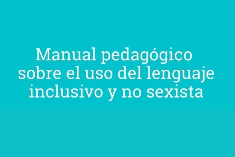 Manual Pedag Gico Sobre El Uso Del Lenguaje Inclusivo Y No Sexista Ippdh