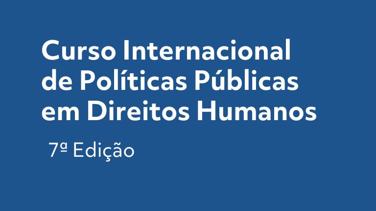 IPPDH y CIDH convocan a la 7ª edición del Curso Internacional de Políticas Públicas en Derechos Humanos