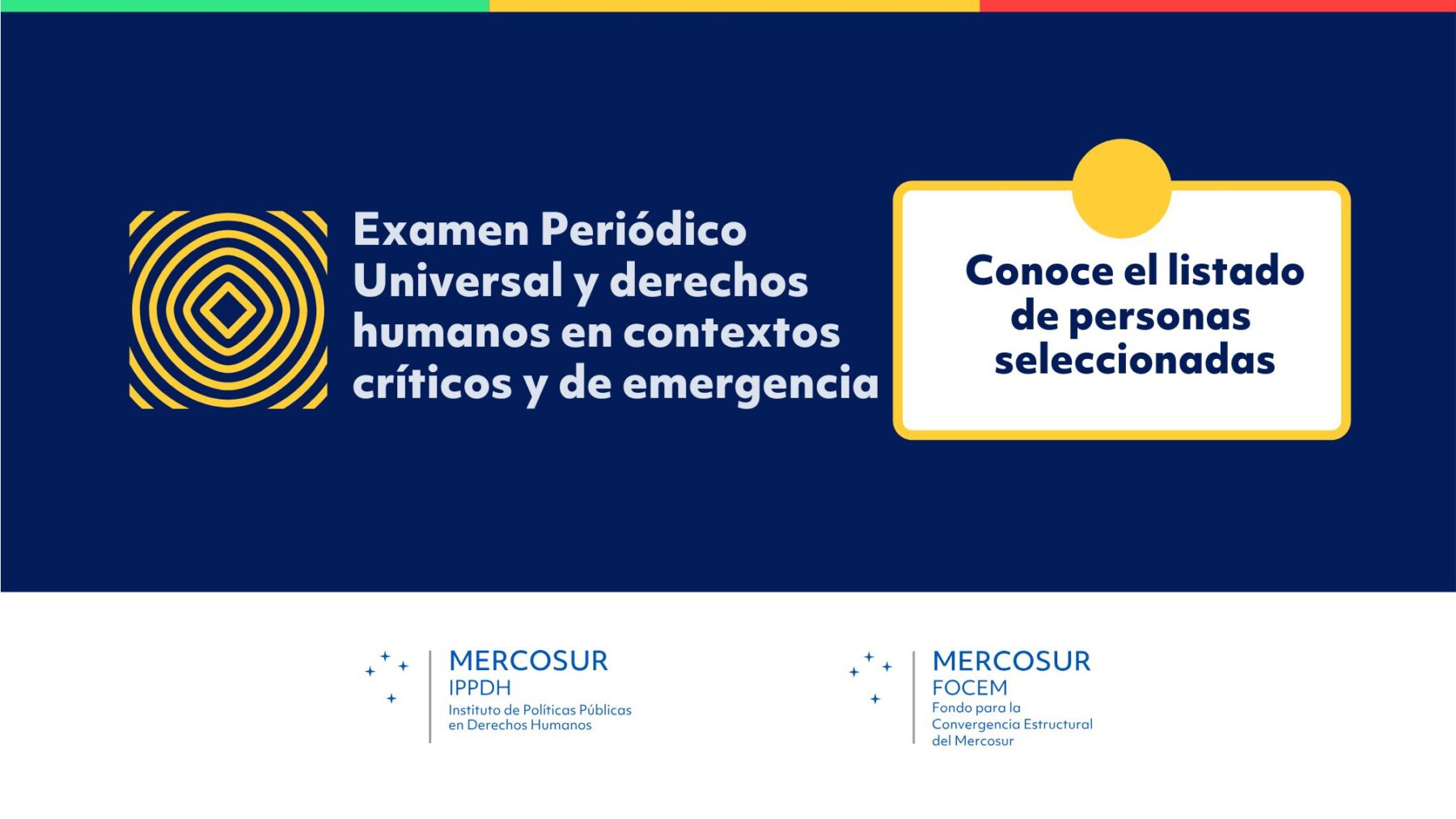 Nómina de personas seleccionadas para el curso virtual “Examen Periódico Universal y derechos humanos en contextos críticos y de emergencia”